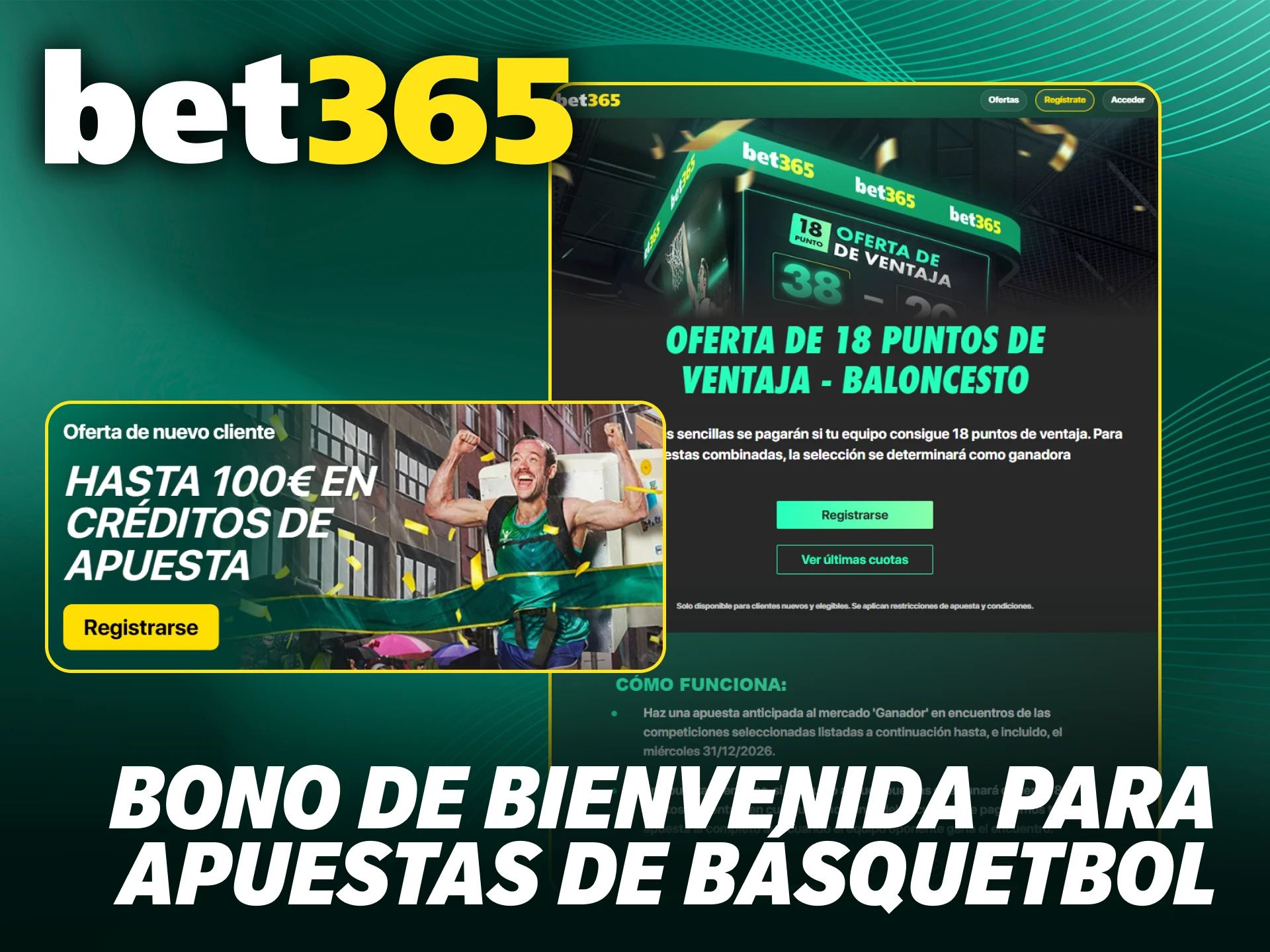 Obtén una bono de bienvenida para iniciar tus apuestas de básquetbol en Bet365 oficial.