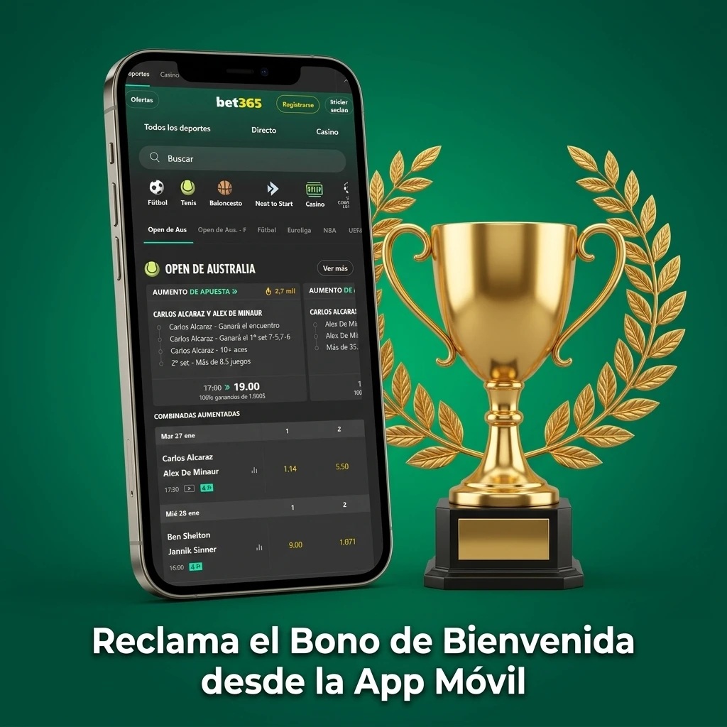 Pasos para reclamar el bono de bienvenida Bet365 desde la app móvil en iOS y Android