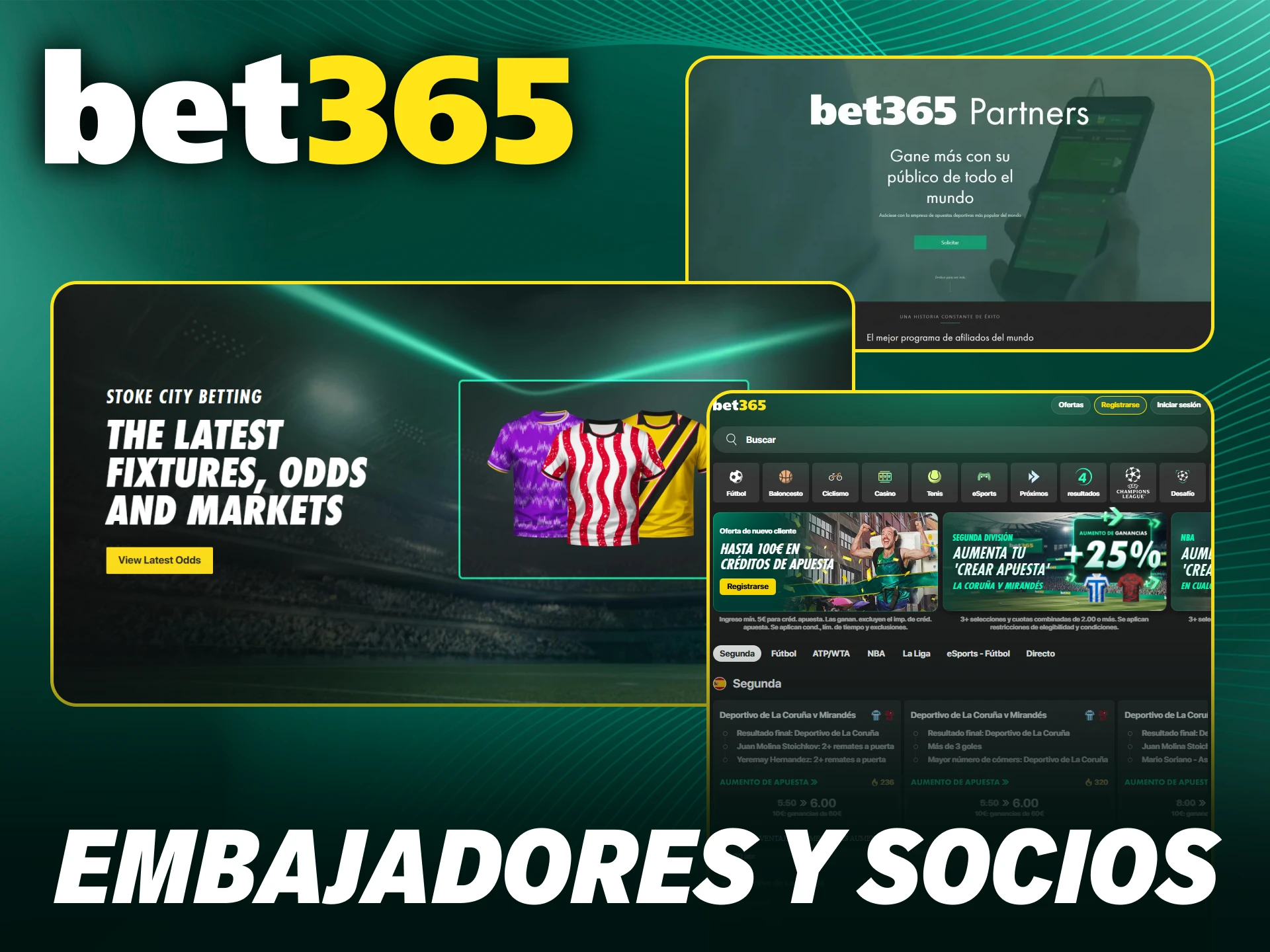 Infórmate sobre los embajadores y socios de Bet365.