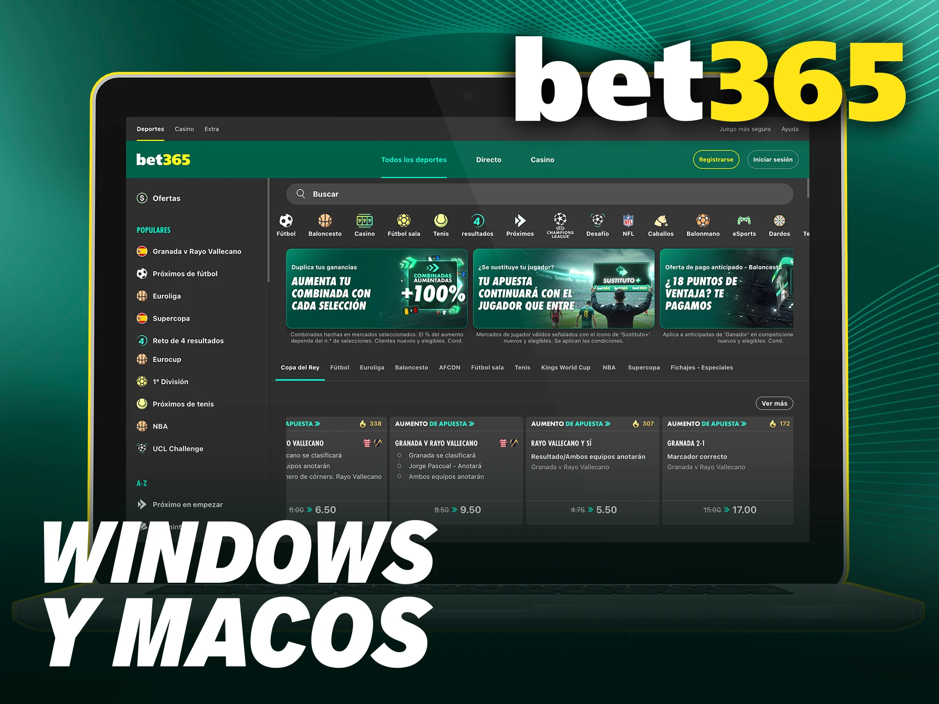 Disfruta de las funciones de Bet365 app para pc en sistemas Windows y macOS.