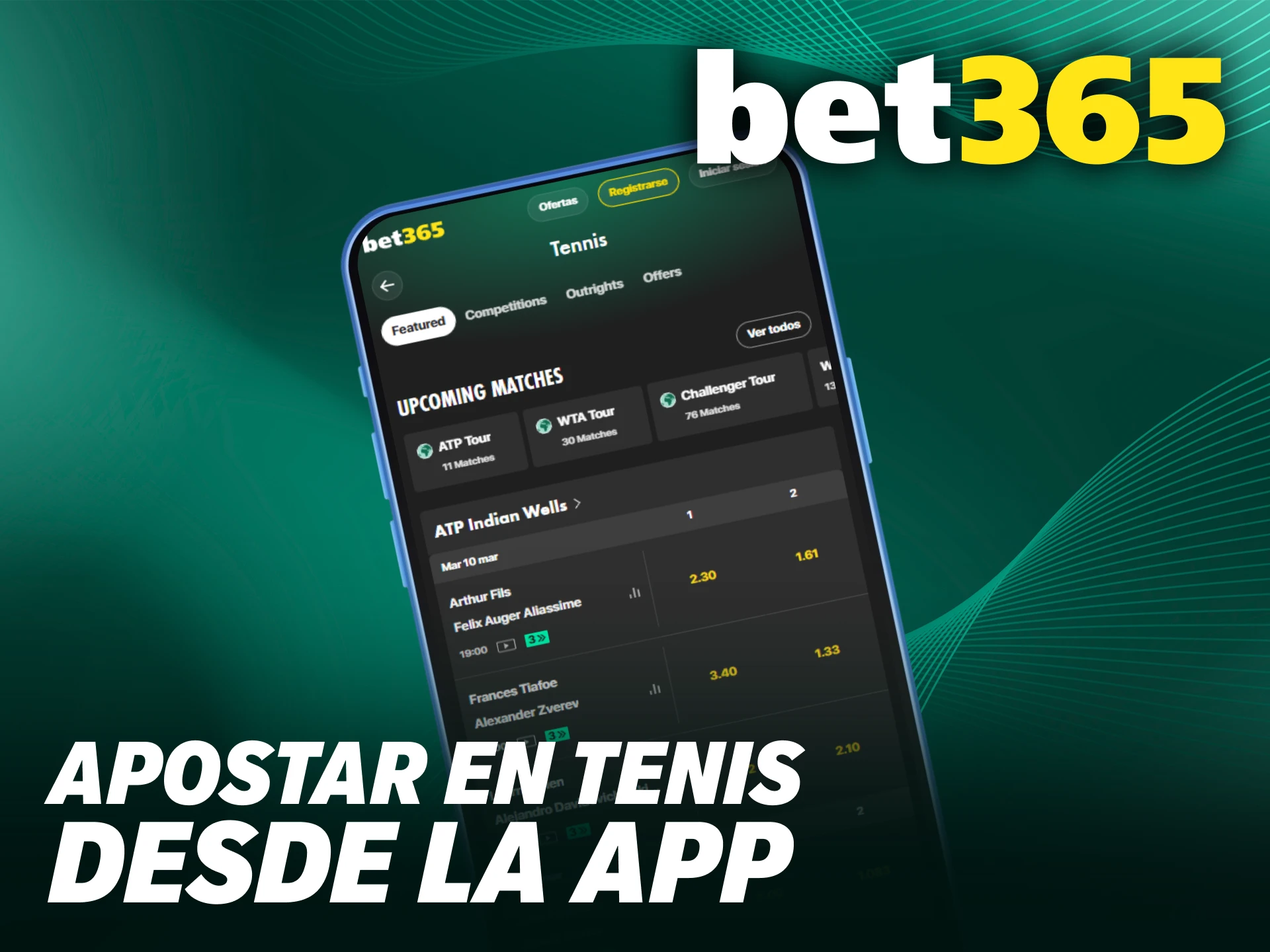 Instala la aplicación en iOS y Android para tus apuestas de tenis en Bet365.