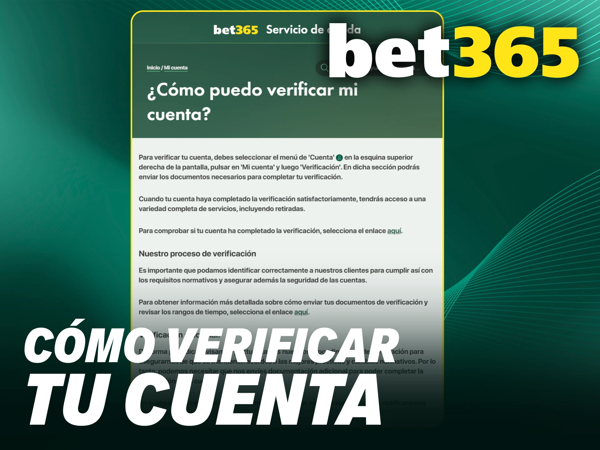 Verifica tu cuenta de Bet365 siguiendo nuestras instrucciones y empieza a jugar.