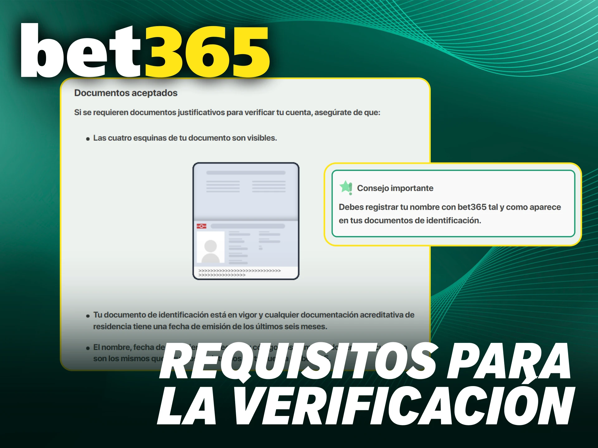 Cumple con los requisitos de verificación de Bet365.